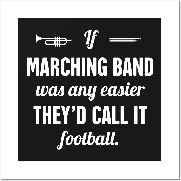 Funny Marching Band Quote Wall Art by MeatMan